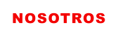 NOSOTROS