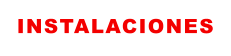 INSTALACIONES