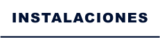 INSTALACIONES